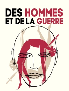 Des Hommes et de la guerre
