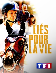 TF1 - Liés pour la vie