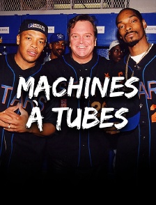 Machines à tubes