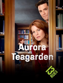 13EME RUE - Aurora Teagarden en replay