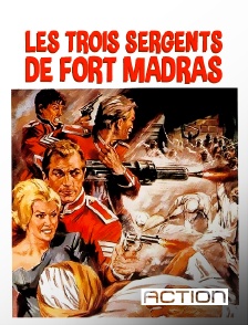 ACTION - Les trois sergents de Fort Madras