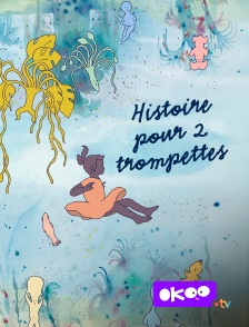 Okoo - Histoire pour 2 trompettes
