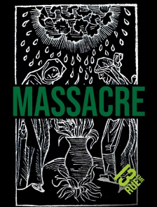 13EME RUE - Massacre