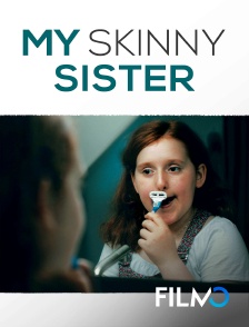 My skinny sister