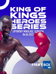 FightBox - Fightbox King Of Kings Heroes Series Liptovsky Mikulasz, Slovakia 04.06.2022