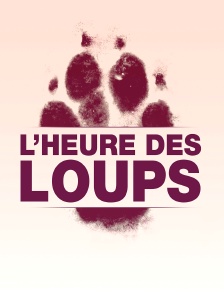 L'heure des loups