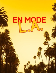 En mode L.A.