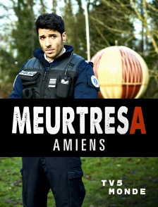 TV5MONDE - Meurtres à Amiens