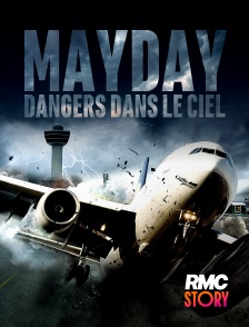 RMC Story - Mayday, dangers dans le ciel