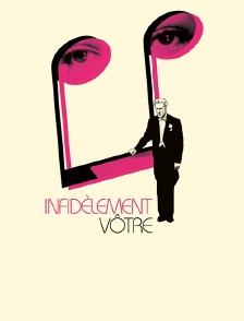 Infidèlement vôtre