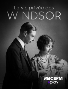 RMC BFM Play - La vie privée des Windsors