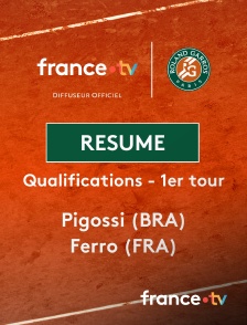france.tv - Roland-Garros - Qualifications - 1er tour : le résumé du match Pigossi vs Ferro en replay