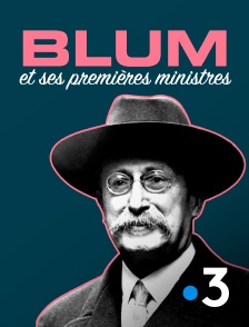 France 3 - Blum et ses premières ministres