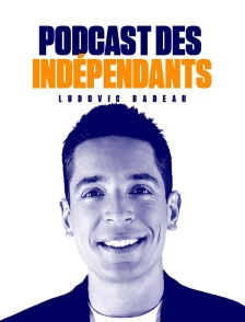 Podcast des indépendants