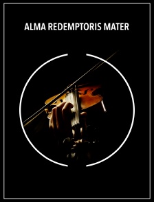 Alma Redemptoris Mater