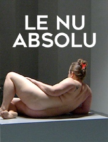Le nu absolu