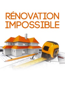 Rénovation impossible