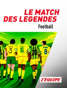 L'Equipe - Football : Le match des légendes