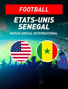 Football - Match amical international : Etats-Unis / Sénégal - 2026
