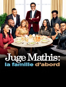 Juge Mathis : la famille d'abord