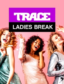 Ladies break