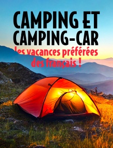Camping et camping-car : les vacances préférées des français !