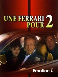 Emotion'L - Une Ferrari pour deux