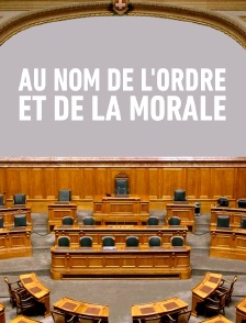Au nom de l'ordre et de la morale