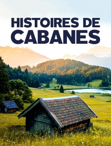 Histoires de cabanes