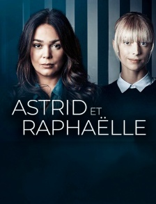 Astrid et Raphaëlle