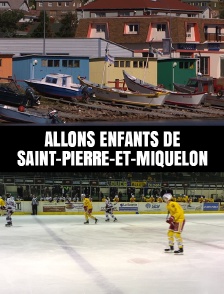 Allons enfants de Saint-Pierre-et-Miquelon