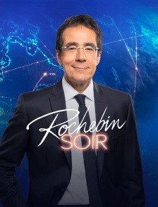 Rochebin soir