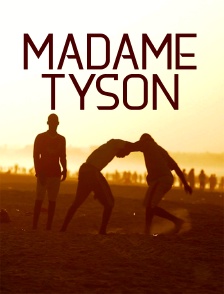 Madame Tyson