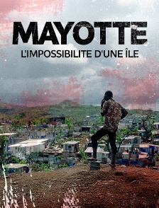 Mayotte, l'impossibilité d'une île