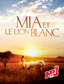 NRJ 12 - Mia et le lion blanc