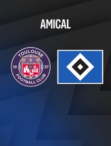 Toulouse / Hambourg : Match amical - Football