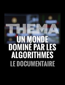 Un monde dominé par les algorithmes