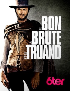 6ter - Le bon, la brute et le truand