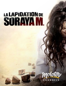 Molotov channels - La lapidation de Soraya M.