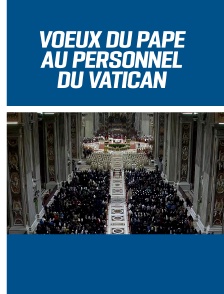 Voeux du Pape au personnel du Vatican