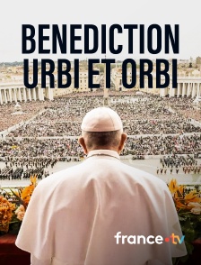 france.tv - Bénédiction urbi et orbi