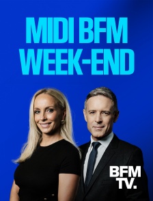 BFMTV - BFM Midi week-end