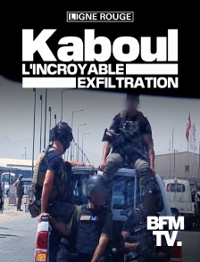 Kaboul, l'incroyable exfiltration