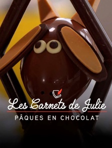 Les carnets de Julie : Pâques en chocolat