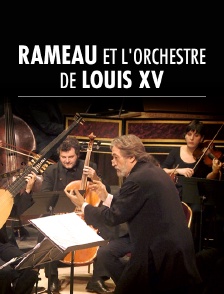 Rameau et l'Orchestre de Louis XV