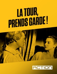 ACTION - La Tour, prends garde !
