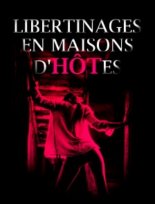 Libertinages en maisons d'hôtes