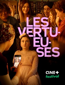 CINE+ Festival - Les vertueuses