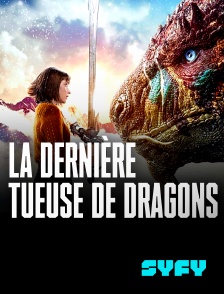 La dernière tueuse de dragons