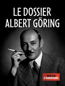 Le dossier Albert Göring